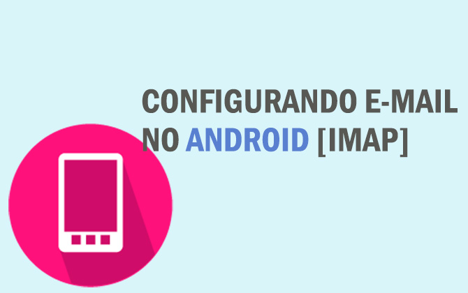 configurando-e-mail-no-androidimap